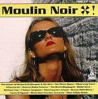 Moulin Noir : What's Up Now?EP